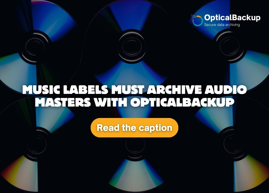 The Imperative of Archiving Audio Masters with OpticalBackup: Ensuring Compliance and Monetization