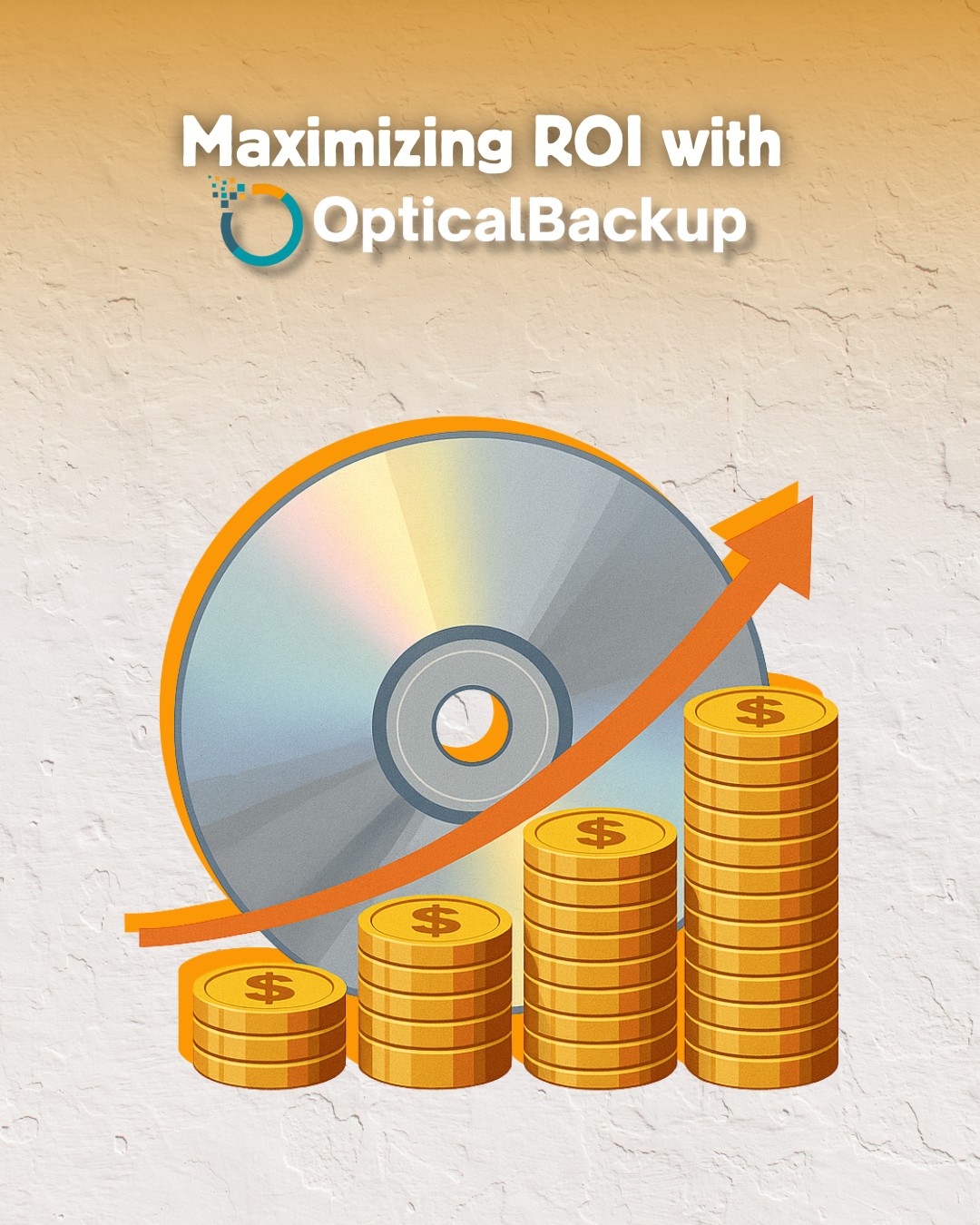 Maximizing ROI with OpticalBackup: The Cost-Effective Long-Term Data Storage Solution